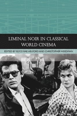 Liminal Noir in Classical World Cinema 1