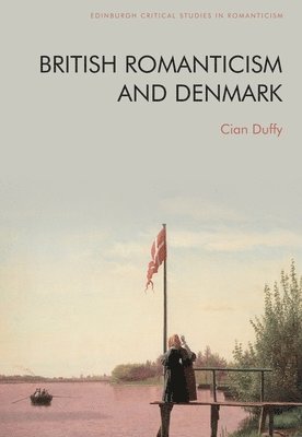 British Romanticism and Denmark 1