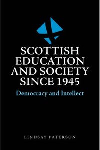 bokomslag Scottish Education and Society Since 1945