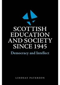 bokomslag Scottish Education and Society Since 1945