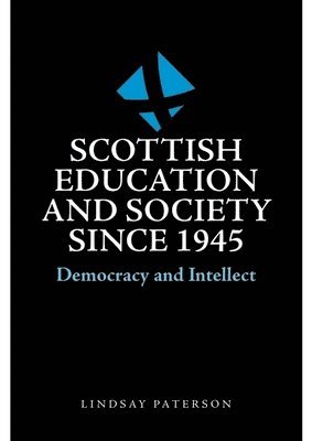 bokomslag Scottish Education and Society Since 1945