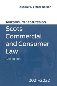 bokomslag Avizandum Statutes on Scots Commercial and Consumer Law: 2021-2022