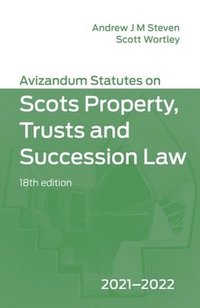 bokomslag Avizandum Statutes on the Scots Law of Property, Trusts & Succession: 2021-2022