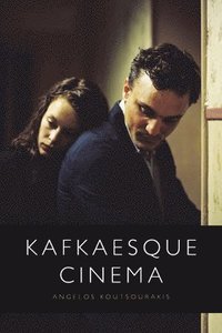 bokomslag Kafkaesque Cinema