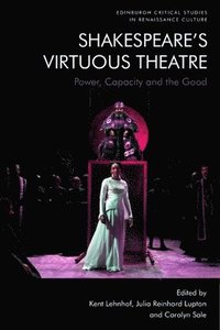 bokomslag Shakespeare'S Virtuous Theatre