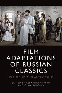 bokomslag Film Adaptations of Russian Classics