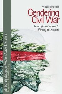 bokomslag Gendering Civil War