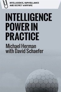 bokomslag Intelligence Power in Practice