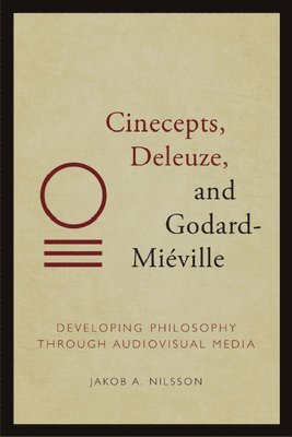 bokomslag Cinecepts, Deleuze, and Godard-Miéville