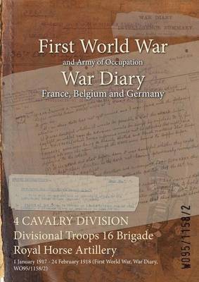 4 CAVALRY DIVISION Divisional Troops 16 Brigade Royal Horse Artillery 1