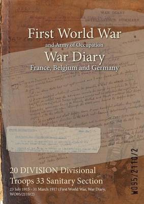 bokomslag 20 DIVISION Divisional Troops 33 Sanitary Section