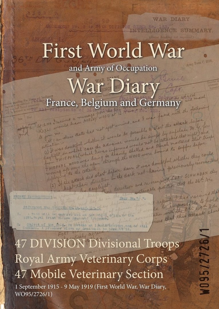 47 DIVISION Divisional Troops Royal Army Veterinary Corps 47 Mobile Veterinary Section 1