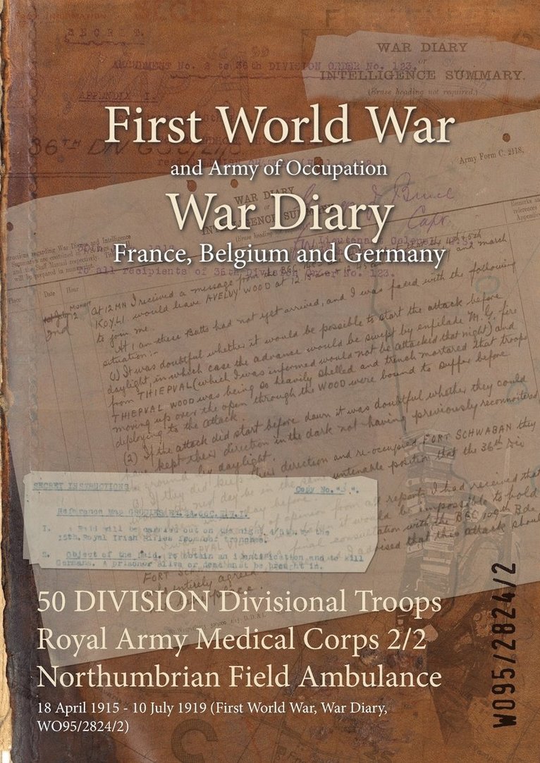 50 DIVISION Divisional Troops Royal Army Medical Corps 2/2 Northumbrian Field Ambulance 1