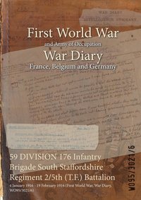 bokomslag 59 DIVISION 176 Infantry Brigade South Staffordshire Regiment 2/5th (T.F.) Battalion