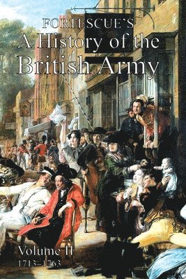 Fortescue's History of the British Army 1