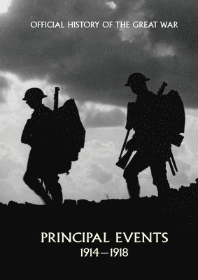 Official History of the Great War. Principal Events 1914-1918, Häftad