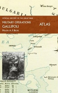 bokomslag Gallipoli Official History of the Great War Other Theatres