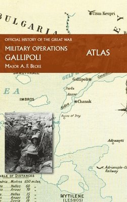 Gallipoli Official History of the Great War Other Theatres 1