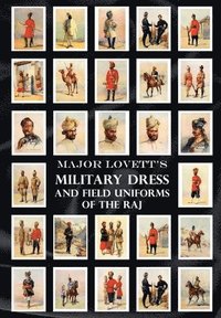 bokomslag Major Lovett's Military Dress and Field Uniforms of the Raj