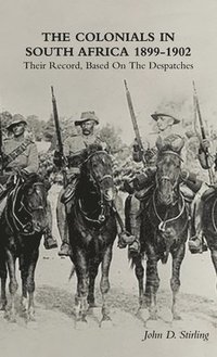 bokomslag The Colonials in South Africa 1899-1902