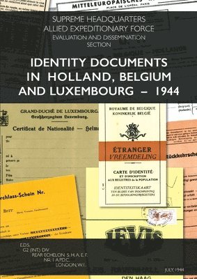 Identity Documents in Holland, Belgium and Luxembourg - 1944 1