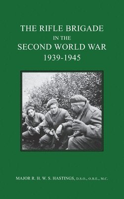 Rifle Brigade in the Second World War 1939-1945