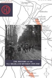 bokomslag HISTORY OF THE 51st HIGHLAND DIVISION 1939-1945
