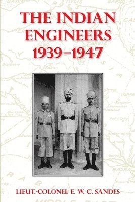 Lieut-Colonel E W C Sandes, Lieut-Colonel E. W. C. Sandes - Indian Engineers, 1939-47, Häftad
