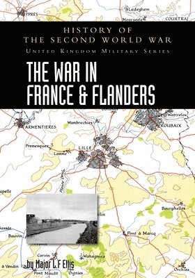 bokomslag The War in France and Flanders 1939-1940