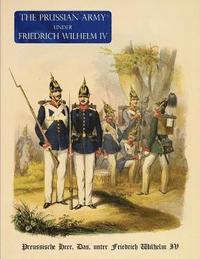 bokomslag Prussian Army (Uniform) Under Fredrich Wihelm IV