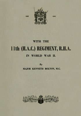 bokomslag WITH THE 11th (H.A.C.) REGIMENT, R.H.A.