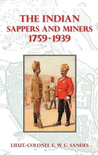 bokomslag Indian Sappers and Miners 1759-1939
