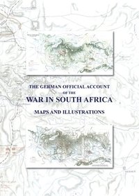 bokomslag German Official Account of the War in South Africa