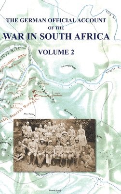 bokomslag German Official Account of the the War in South Africa