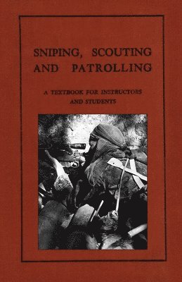 Sniping, Scouting and Patrolling