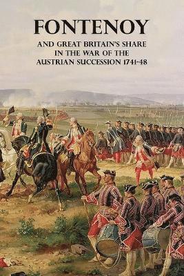 bokomslag Fontenoy and Great Britain's Share in the War of the Austrian Succession 1741-48