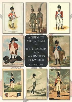 The Yeomanry and Volunteers of 1794-1808 1
