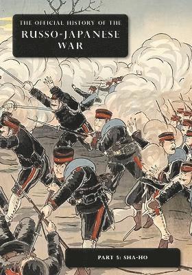 The Official History of the Russo-Japanese War 1