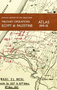 bokomslag Military Operations Egypt & Palestine 1914-18 Atlas