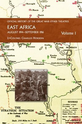 bokomslag EAST AFRICA VOLUME 1 August 1914-September 1916