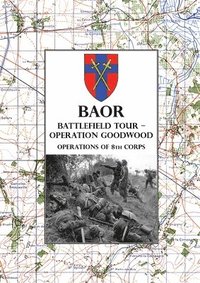 bokomslag Baor Battlefield Tour - Operation Goodwood