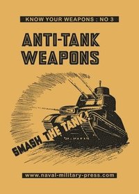 bokomslag ANTI-TANK WEAPONS Smash The Tank