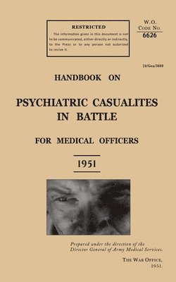 Handbook on Psychiatric Casualties in Battle 1951 1