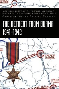 bokomslag The Retreat from Burma 1941-1942