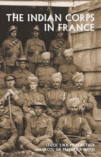 bokomslag The Indian Corps in France