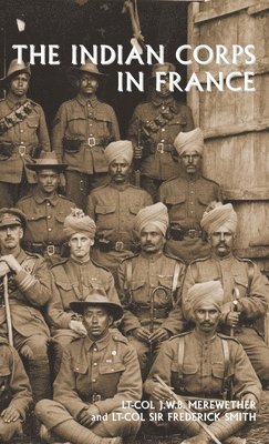 bokomslag The Indian Corps in France