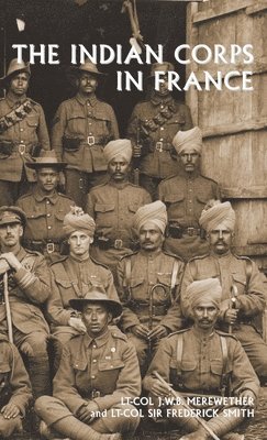 The Indian Corps in France 1