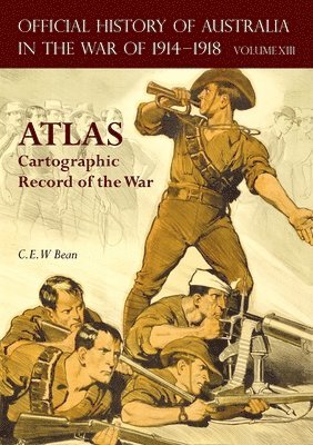 Official History of Australia in the War of 1914-1918 Atlas 1