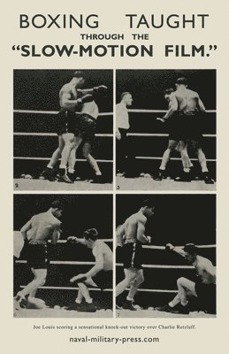 bokomslag Boxing Taught Through the &quot;Slow Motion Film&quot;