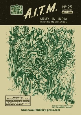 bokomslag A.I.T.M., Army in India Training Memorandum No. 25, War Series, July, 1944